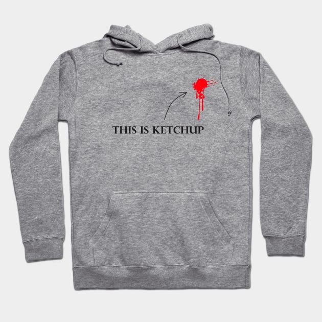 this is ketchup Hoodie by NemfisArt